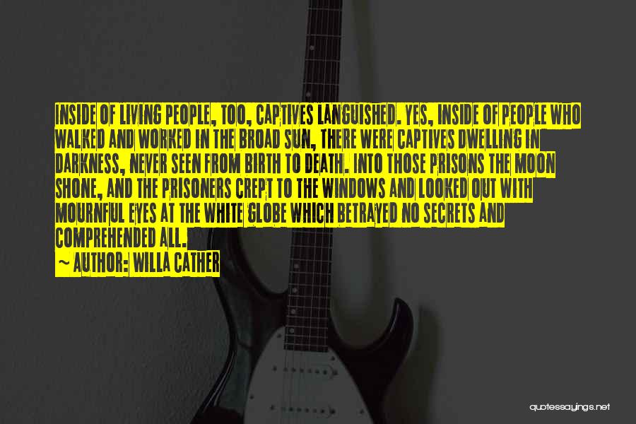 Eyes And Secrets Quotes By Willa Cather