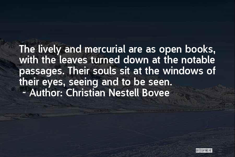 Eyes And Seeing Quotes By Christian Nestell Bovee