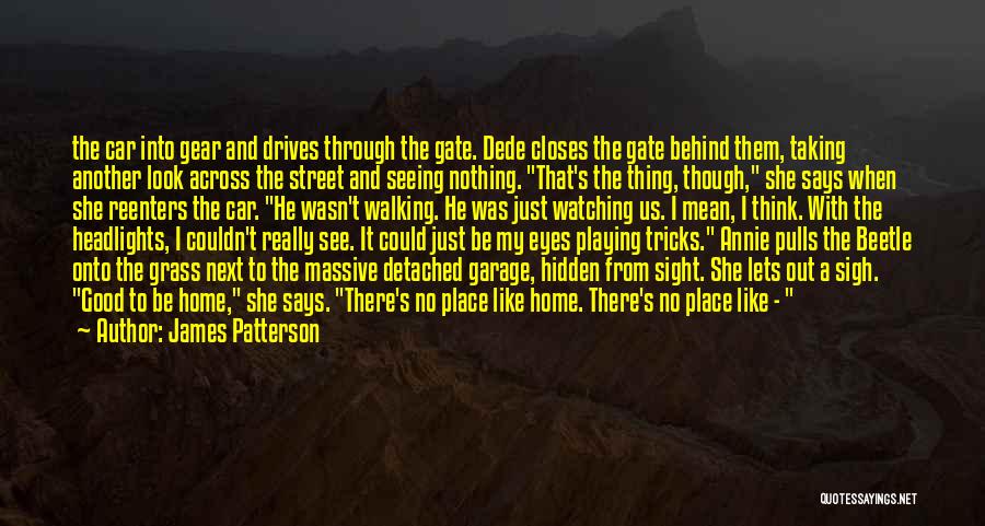 Eyes And Seeing Quotes By James Patterson