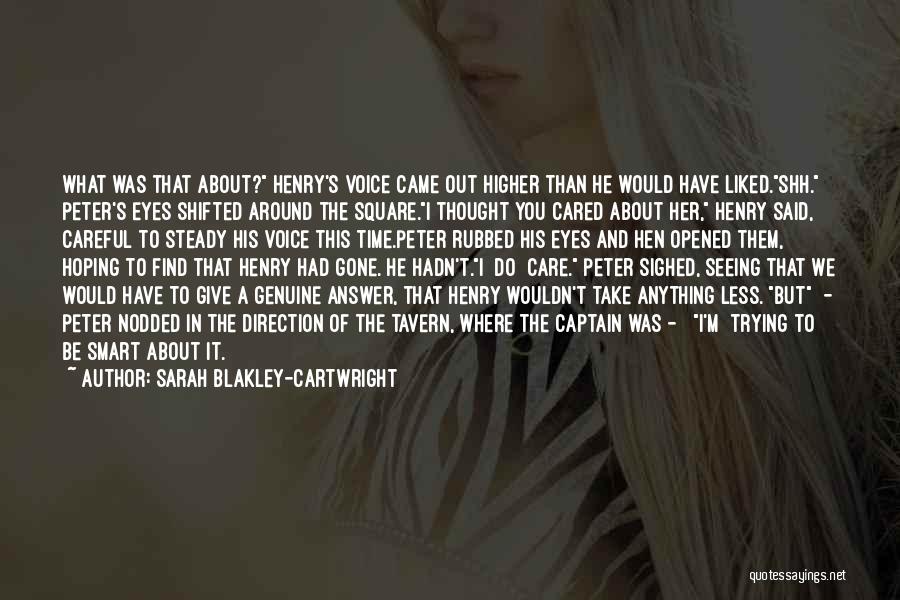 Eyes And Seeing Quotes By Sarah Blakley-Cartwright