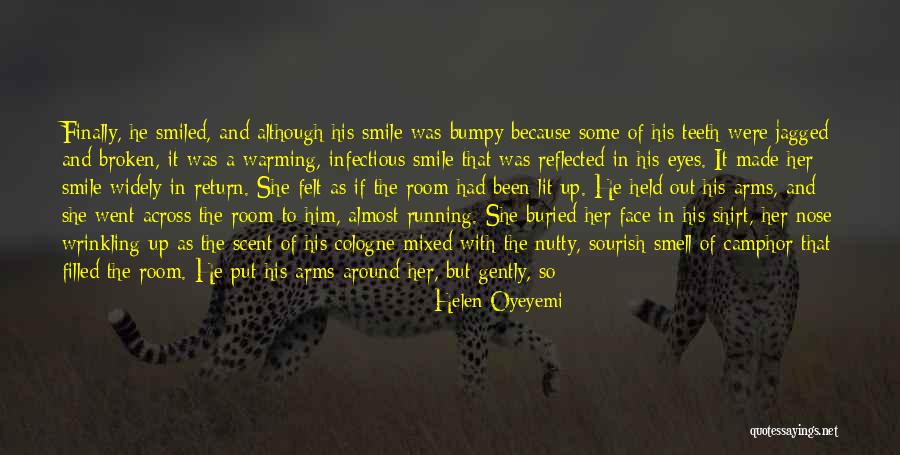 Eyes And Smile Quotes By Helen Oyeyemi