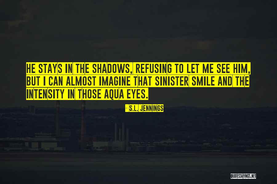 Eyes And Smile Quotes By S.L. Jennings