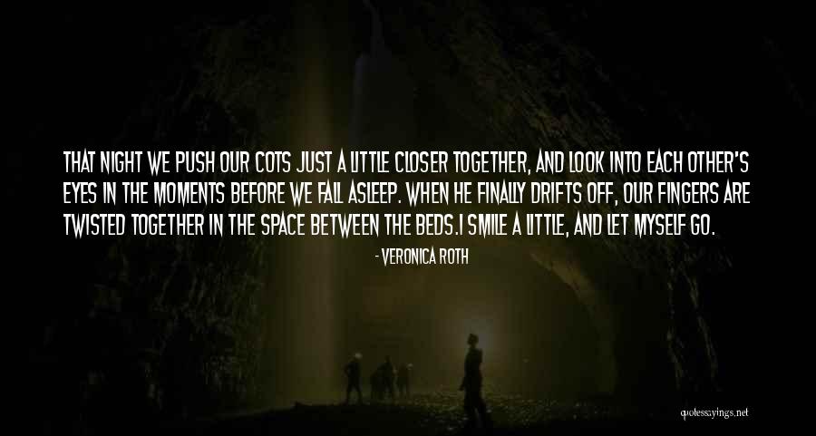 Eyes And Smile Quotes By Veronica Roth