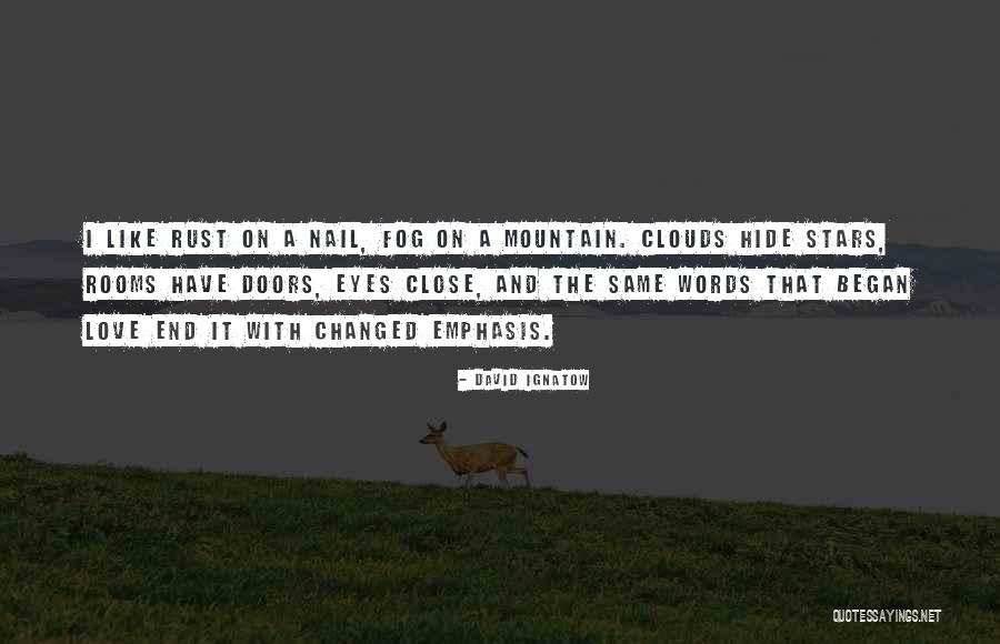 Eyes And Stars Quotes By David Ignatow Eyes And Stars Quotes By David Ignatow