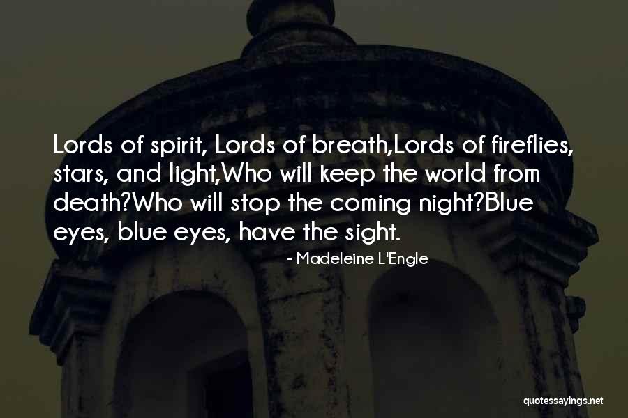 Eyes And Stars Quotes By Madeleine L'Engle