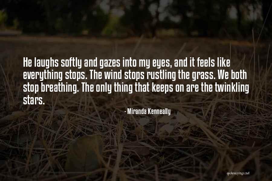 Eyes And Stars Quotes By Miranda Kenneally