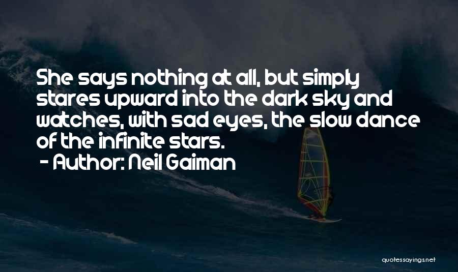 Eyes And Stars Quotes By Neil Gaiman