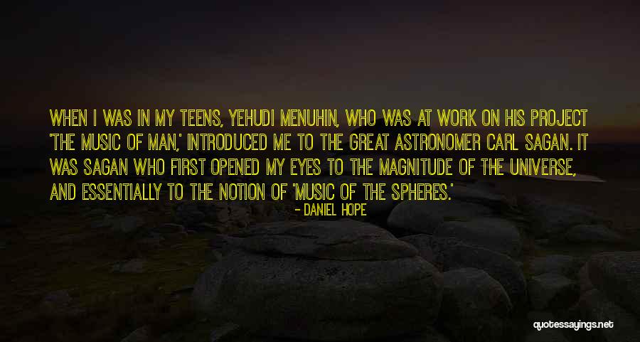 Eyes And The Universe Quotes By Daniel Hope Eyes And The Universe Quotes By Daniel Hope