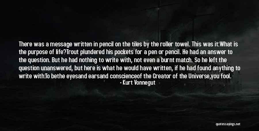 Eyes And The Universe Quotes By Kurt Vonnegut Eyes And The Universe Quotes By Kurt Vonnegut