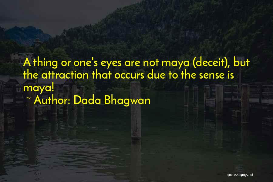 Eyes Attraction Quotes By Dada Bhagwan