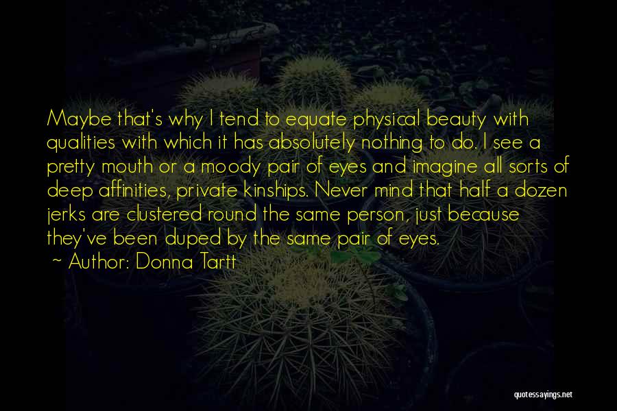 Eyes Attraction Quotes By Donna Tartt
