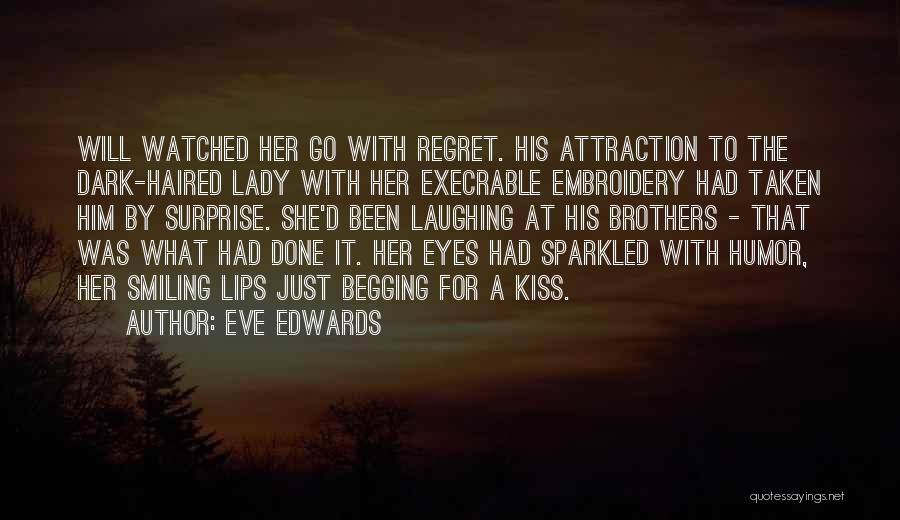 Eyes Attraction Quotes By Eve Edwards