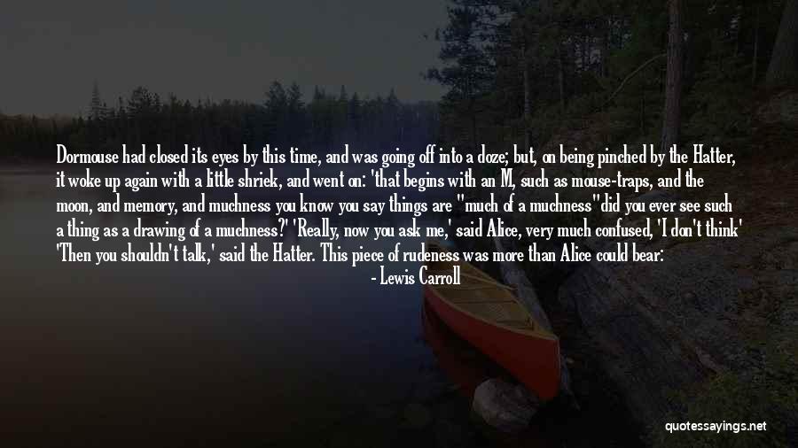 Eyes Being Closed Quotes By Lewis Carroll Eyes Being Closed Quotes By Lewis Carroll