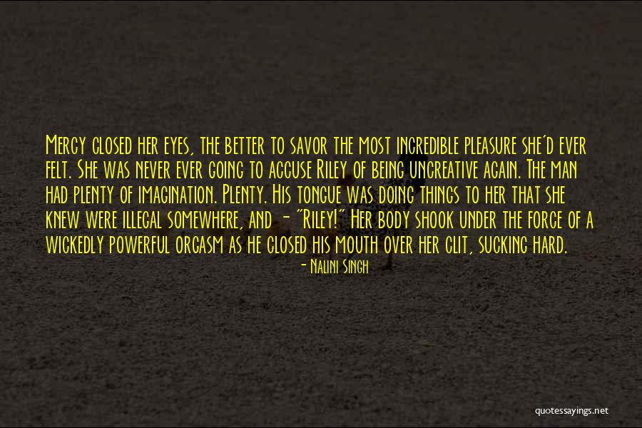 Eyes Being Closed Quotes By Nalini Singh Eyes Being Closed Quotes By Nalini Singh