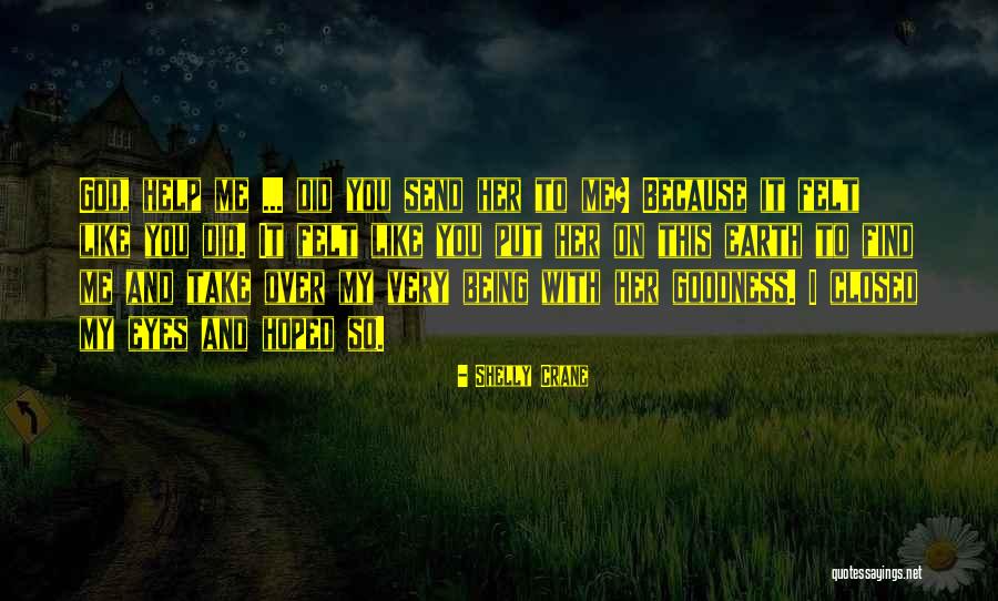 Eyes Being Closed Quotes By Shelly Crane Eyes Being Closed Quotes By Shelly Crane