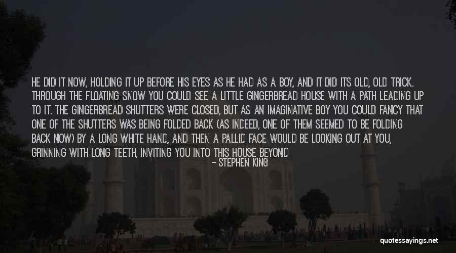 Eyes Being Closed Quotes By Stephen King Eyes Being Closed Quotes By Stephen King