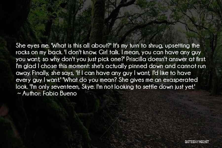 Eyes Can Talk Quotes By Fabio Bueno