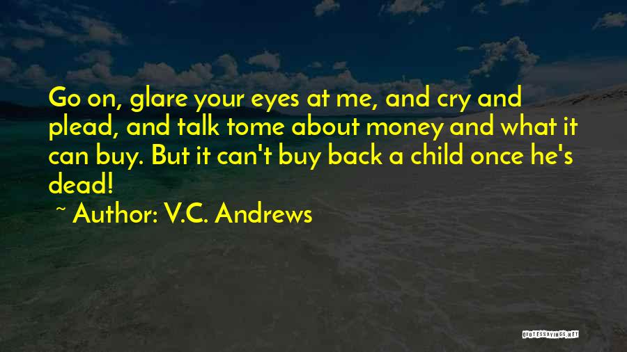 Eyes Can Talk Quotes By V.C. Andrews