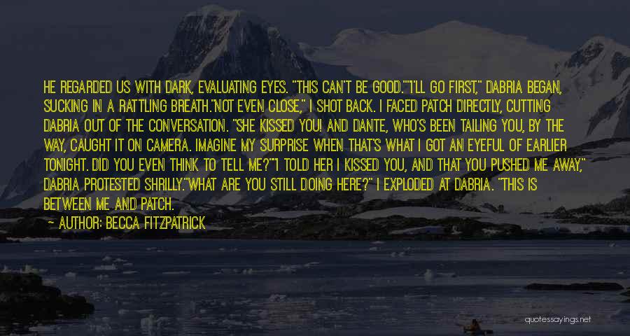 Eyes Can Tell Quotes By Becca Fitzpatrick