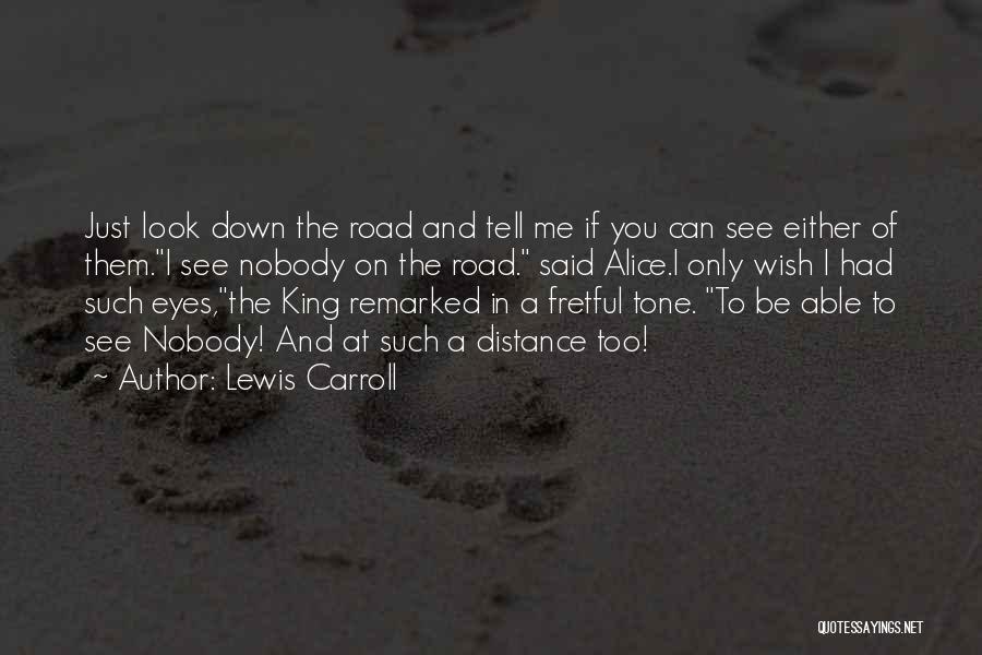 Eyes Can Tell Quotes By Lewis Carroll