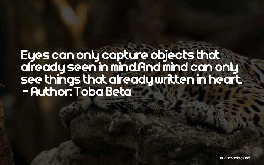 Eyes Capture Quotes By Toba Beta