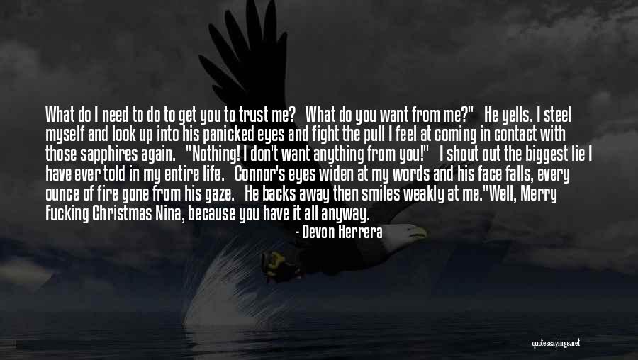 Eyes Don't Lie Quotes By Devon Herrera Eyes Don't Lie Quotes By Devon Herrera