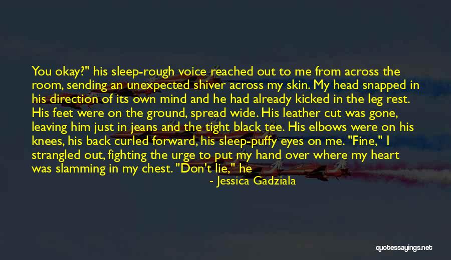 Eyes Don't Lie Quotes By Jessica Gadziala Eyes Don't Lie Quotes By Jessica Gadziala