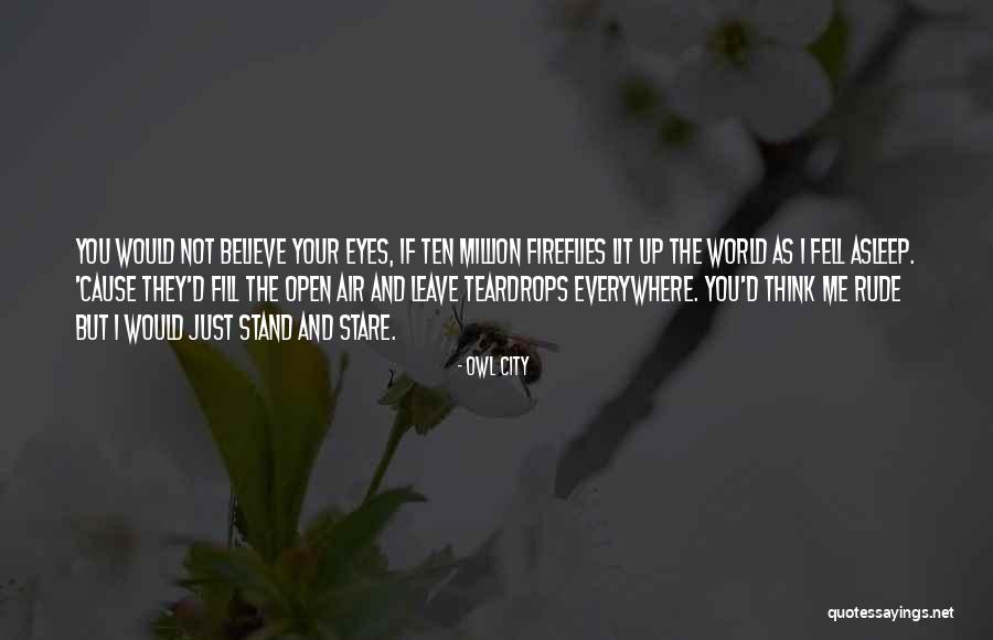 Eyes Everywhere Quotes By Owl City Eyes Everywhere Quotes By Owl City