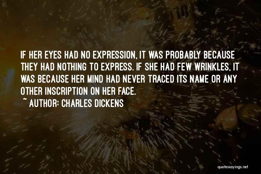 Eyes Expression Quotes By Charles Dickens