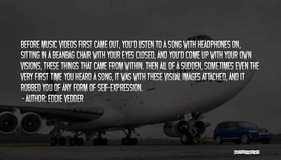 Eyes Expression Quotes By Eddie Vedder