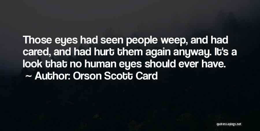 Eyes Expression Quotes By Orson Scott Card