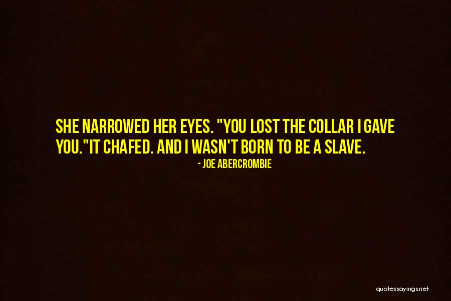 Eyes Eyeshadow Quotes By Joe Abercrombie Eyes Eyeshadow Quotes By Joe Abercrombie