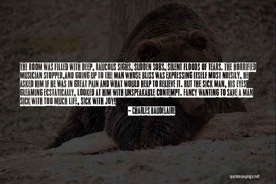 Eyes Filled With Tears Quotes By Charles Baudelaire Eyes Filled With Tears Quotes By Charles Baudelaire