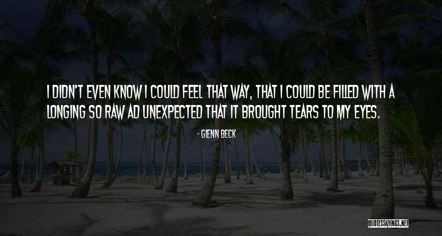 Eyes Filled With Tears Quotes By Glenn Beck Eyes Filled With Tears Quotes By Glenn Beck