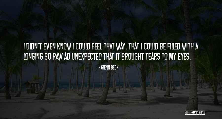 Eyes Filled With Tears Quotes By Glenn Beck