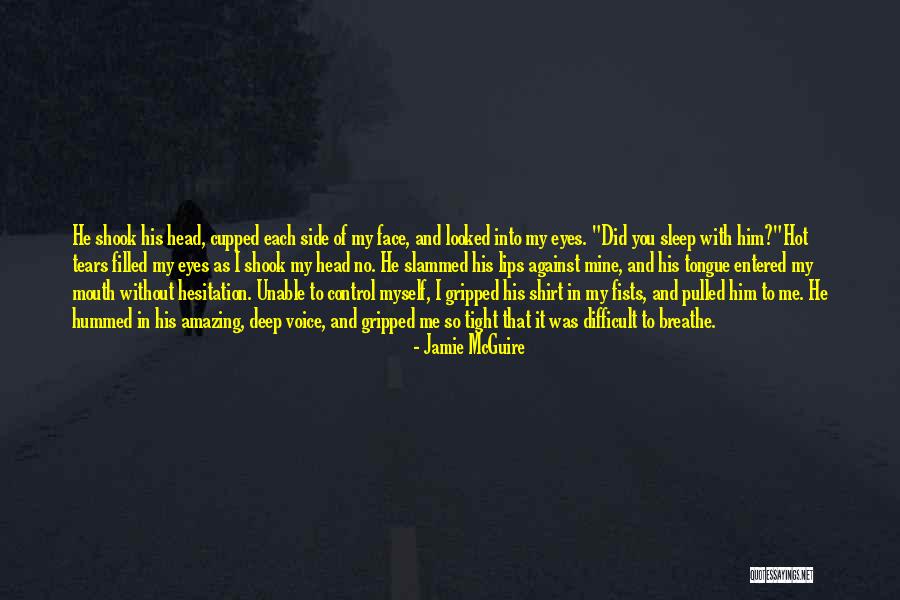 Eyes Filled With Tears Quotes By Jamie McGuire Eyes Filled With Tears Quotes By Jamie McGuire