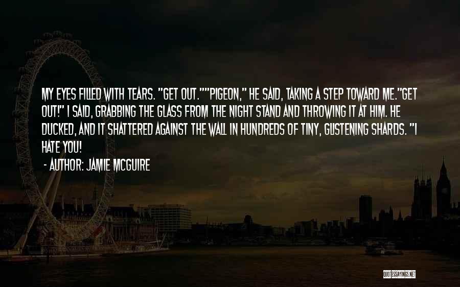 Eyes Filled With Tears Quotes By Jamie McGuire