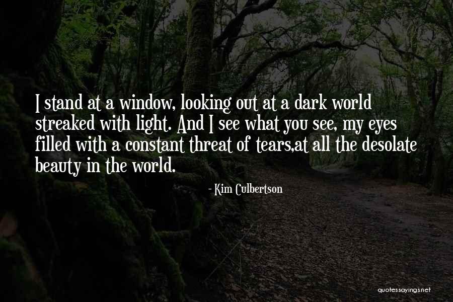 Eyes Filled With Tears Quotes By Kim Culbertson Eyes Filled With Tears Quotes By Kim Culbertson