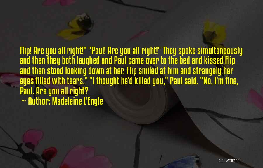 Eyes Filled With Tears Quotes By Madeleine L'Engle