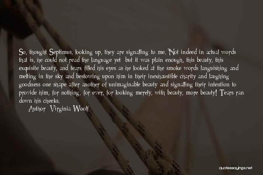 Eyes Filled With Tears Quotes By Virginia Woolf