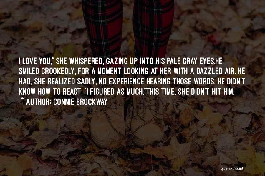 Eyes For Him Quotes By Connie Brockway