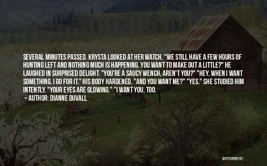 Eyes For Him Quotes By Dianne Duvall