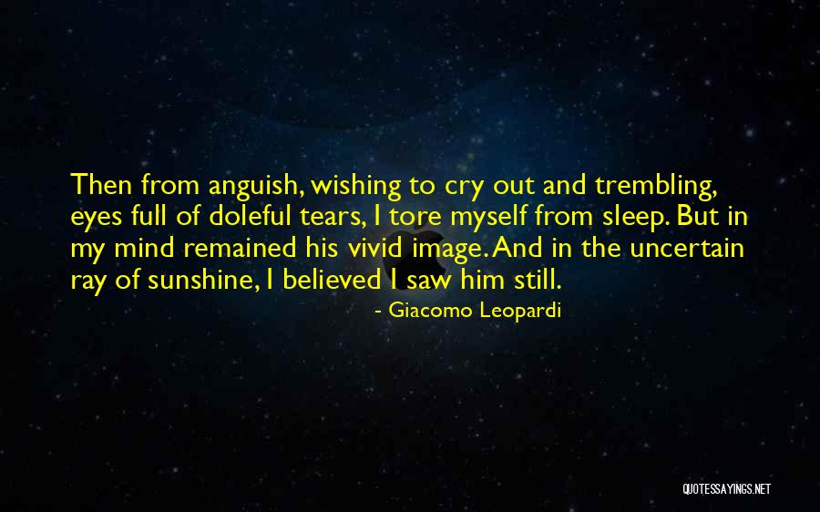 Eyes Full Of Sleep Quotes By Giacomo Leopardi Eyes Full Of Sleep Quotes By Giacomo Leopardi
