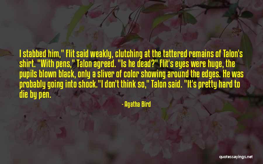 Eyes Funny Quotes By Agatha Bird Eyes Funny Quotes By Agatha Bird