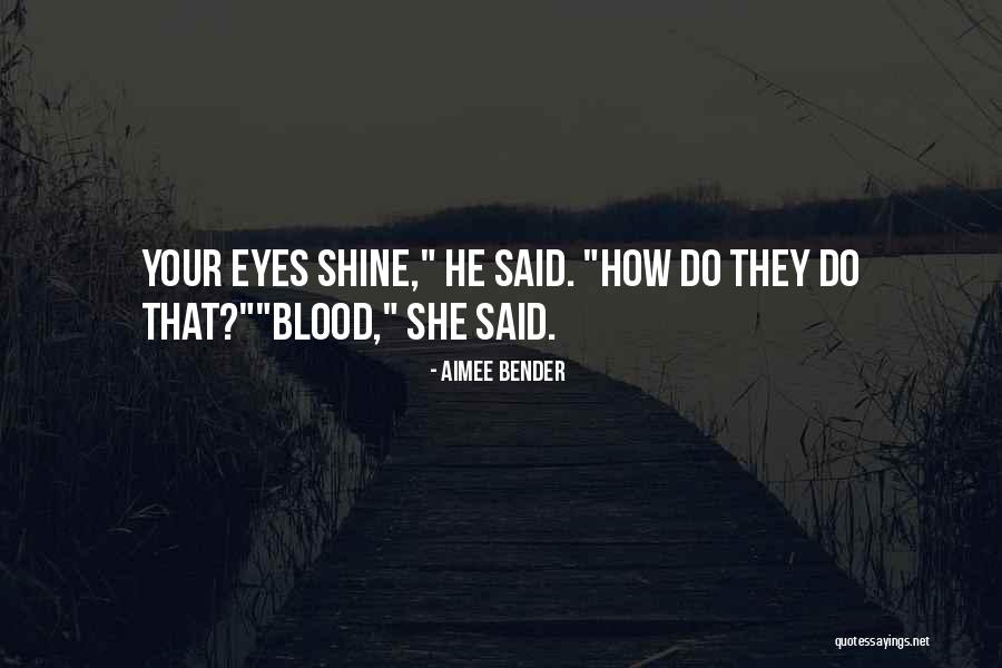 Eyes Funny Quotes By Aimee Bender