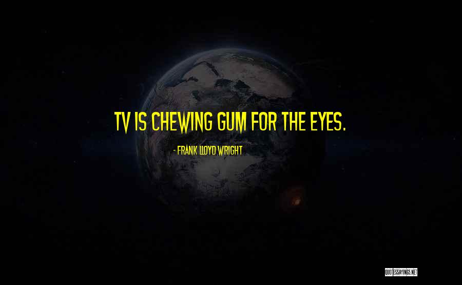 Eyes Funny Quotes By Frank Lloyd Wright Eyes Funny Quotes By Frank Lloyd Wright