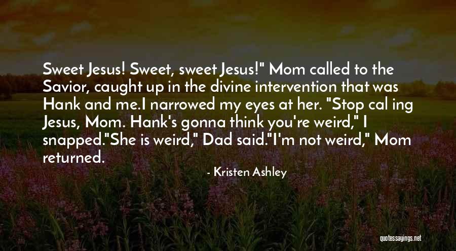 Eyes Funny Quotes By Kristen Ashley Eyes Funny Quotes By Kristen Ashley