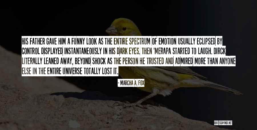 Eyes Funny Quotes By Marcha A. Fox