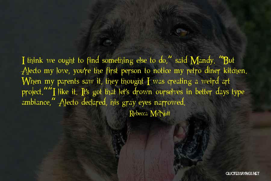 Eyes Funny Quotes By Rebecca McNutt Eyes Funny Quotes By Rebecca McNutt