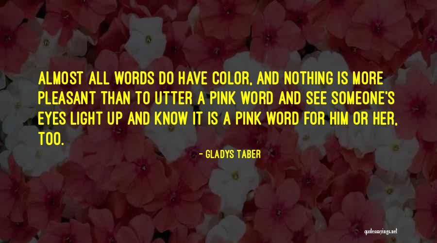Eyes Have It Quotes By Gladys Taber Eyes Have It Quotes By Gladys Taber